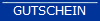 GUTSCHEIN